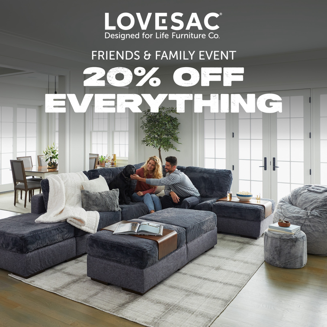 FRIENDS & FAMILY EVENT at Lovesac 20 Off Everything Legacy Village